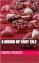 A Grown Up Fairy Tale (Fairy Tales For Grown People)