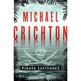 Pirate Latitudesby Michael Crichton