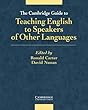 The Cambridge Guide to Teaching English to Speakers of Other Languages