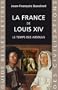 La France de Louis XIV : Le temps des absolus, 1643-1715