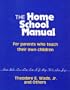The home school manual