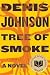 Tree of Smoke: A Novel
