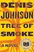 Tree of Smoke: A Novel