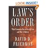 Law's Order: What Economics Has to Do with Law and Why It Matters