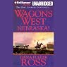 Nebraska!: Wagons West, Book 2