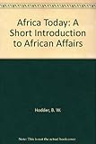 Africa today : a short introduction to African affairs