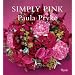 Simply Pink: Floral Ideas for Decorating and Entertaining
