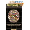 They Made It!: How Chinese, French, German, Indian, Iranian, Israeli and other foreign born entrepreneurs contributed to high tech innovation in the Silicon Valley, the US and Overseas.