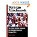 Foreign Attachments: The Power of Ethnic Groups in the Making of American Foreign Policy
