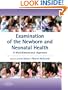 Examination of the Newborn and Neonatal Health: A  Multidimensional Approach, 1e