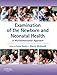 Examination of the Newborn and Neonatal Health: A Multidimensional Approach