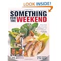 Something for the Weekend: 60 fabulous recipes for a Lazy Brunch