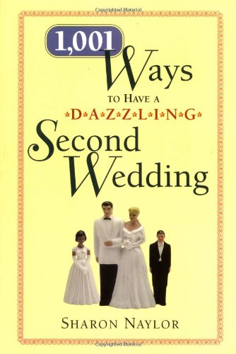 1001 ways to have a dazzling second wedding