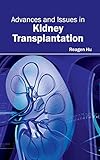 Advances and Issues in Kidney Transplantation