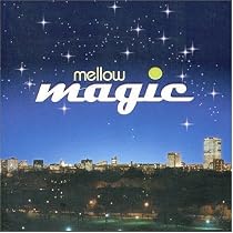 Mellow Magic