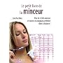 Le petit livre de la minceur : Les calories des aliments du quotidien