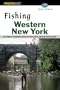 Fishing Western New York (Regional Fishing Series)