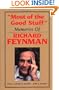 "Most of the Good Stuff:" Memories of Richard Feynman