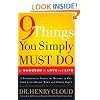9 Things You Simply Must Do to Succeed in Love and Life: A Psychologist Learns from His Patients What Really Works and What Doesn't