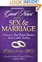 Good News About Sex and Marriage: Answers to Your Honest Questions About Catholic Teaching