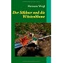 Der S�ldner und die W�stenblume: Der Weg zwischen &hellip von Hermann Weigl