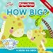 Fisher-Price: How Big?: A Sooo...