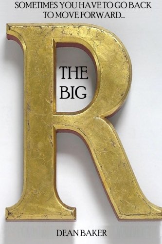 The Big R, by Dean Paul Baker
