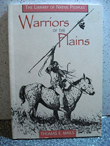 Warriors of the Plains (Library of Native Peoples)