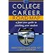 College to Career Road Map: A Four-Year Guide to Coaching Your Student (Parent Edition)