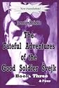 The Fateful Adventures of the Good Soldier Svejk During the World War, Book(s) Three & Four