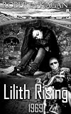 Lilith Rising 1969
