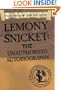 Lemony Snicket: The Unauthorized Autobiography (A Series of Unfortunate Events)