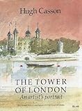 The Tower of London : an artist's portrait