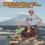 Which Way To ... The Complete Season One
