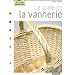 Le guide de la vannerie