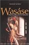 Was�se: Indigenous Pathways of Action and Freedom