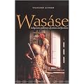 Was�se: Indigenous Pathways of Action and Freedom