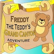 Freddy the Teddy's Grand Canyon Adventure | [Paul Beck]