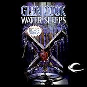 Water Sleeps: Chronicles of the Black Company, Book 9 | Glen Cook