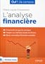 L'analyse financi�re. Comprendre les grands principes. Int�grer une m�thodes simple et efficace. Mener une analyse financi�re compl�te. (Cd-rom inclus)
