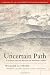 Uncertain Path: A Search for the Future of National Parks