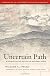 Uncertain path : a search for the future of national parks