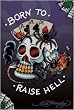Ed Hardy - Tattoo Poster (Born To Raise Hell) (Size: 24" x 36")