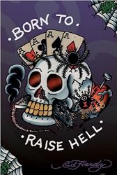 Ed Hardy - Tattoo Poster (Born To Raise Hell) (Size: 24" x 36")
