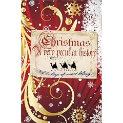 Christmas: A Very Peculiar History (Cherished Library)