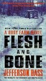 Flesh and Bone: A Body Farm Novel Medium