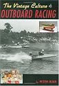 The Vintage Culture of Outboard Racing