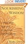 Nourishing Wisdom: A Mind-Body Approach to Nutrition and Well-Being