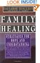 Family Healing: Strategies for Hope and Understanding