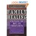 Family Healing: Strategies for Hope and Understanding